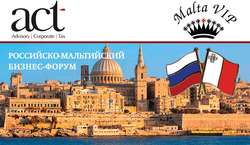 ACT MaltaVIP Ltd приняла участие в российско-мальтийском бизнес-форуме